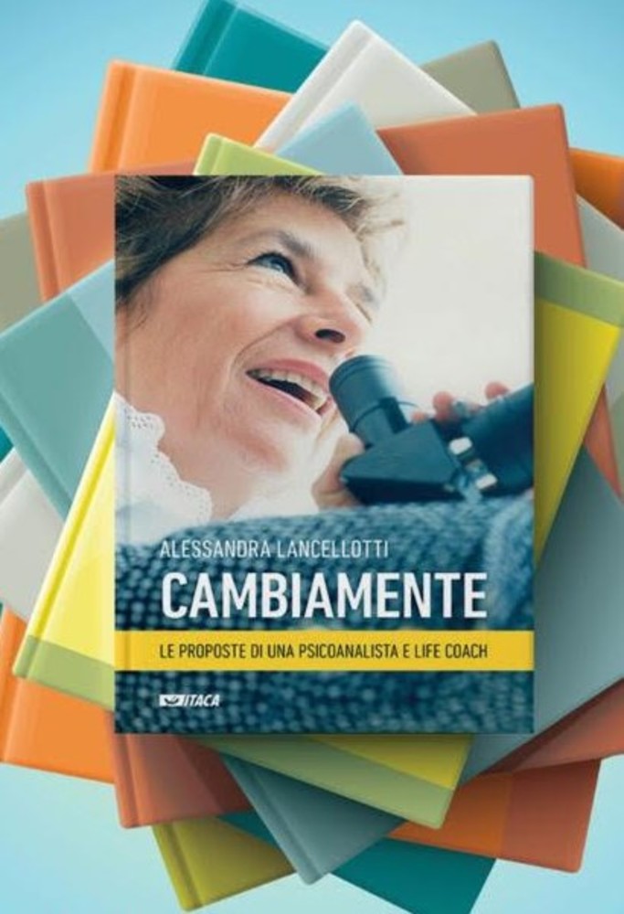 &quot;Cambiamente&quot;: presentazione del libro della psicologa Alessandra Lancellotti