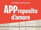 A Savona il giornalista Antonio Tortolano presenta il suo primo libro &quot;APProposito d'amore&quot;