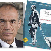 Incontro con l’economista Carlo Cottarelli a Savona: presenta il suo libro &quot;Dentro il Palazzo. Cosa accade davvero nelle stanze del potere&quot;