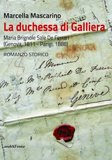 &quot;La duchessa di Galliera&quot;: presentazione del romanzo storico di Marcella Mascarino