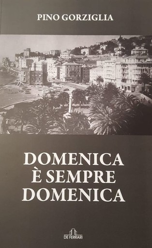 La Pegli degli anni Sessanta nel romanzo di Pino Gorziglia