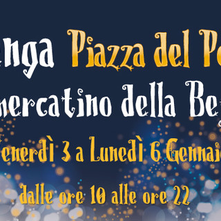 Albenga, fino al 6 gennaio &quot;Il Mercatino della Befana&quot;