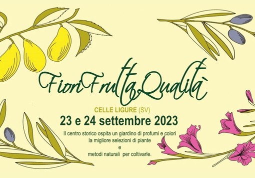 Celle Ligure: il prossimo week end con Fiori Frutta Qualità...