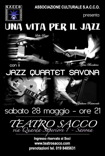 Al Teatro Sacco di Savona: “Una vita per il jazz”