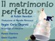 Il Laboratorio Teatrale Terzo Millennio presenta lo spettacolo &quot;Il Matrimonio Perfetto&quot; di Robin Hawdon