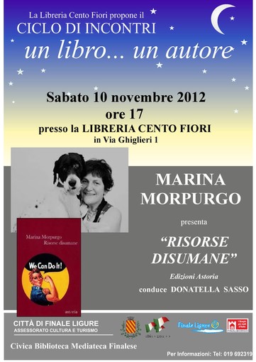 Finale Ligure, per la rassegna &quot;Un libro... un autore&quot;, Marina Morpurgo presenta &quot;Risorse disumane&quot;