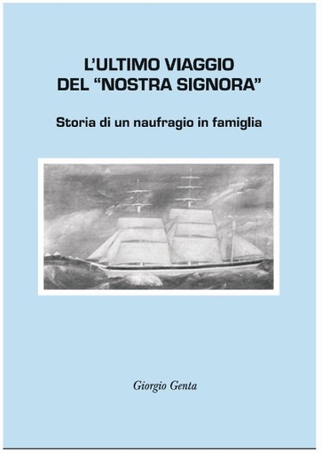 Albenga Volta Pagina: incontro con Giorgio Genta autore de “L’Ultimo viaggio del ‘Nostra Signora’”