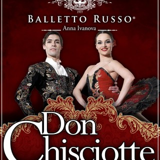 In vendita i biglietti per &quot;Don Chisciotte - Balletto Russo&quot; a Loano