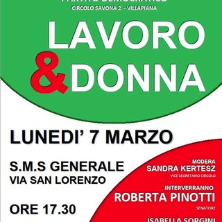 Lavoro &amp; Donna: Il PD prepara l'incontro di lunedì 7 marzo. Ospite tra gli altri la Sen. Roberta Pinotti