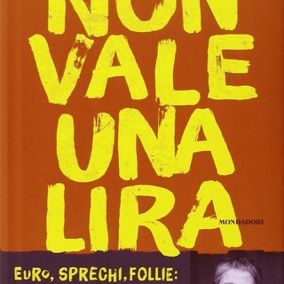 Albenga, sabato presentazione dell'ultimo libro di Mario Giordano &quot;“Non vale una lira”