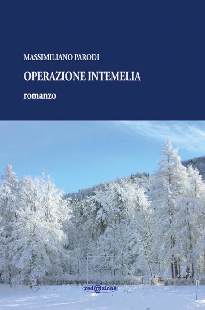 Venerdì Massimiliano Parodi presenterà ad Albenga il suo romanzo “Operazione Intemelia”