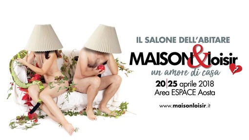 Maison&amp;loisir, la festa della casa ad Aosta da venerdì 20 a mercoledì 25 aprile