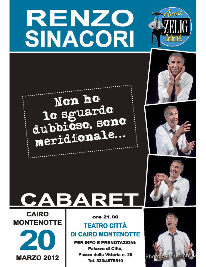 Cairo Montenotte, il cabaret di Renzo Sinacori con “Non ho lo sguardo dubbioso, sono meridionale”