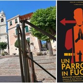 Borgio Verezzi, il 2 settembre in piazza San Pietro lo spettacolo teatrale &quot;Un parroco in fuga&quot;