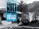 Il 2 luglio presentazione del libro &quot;Viaggio a Noli, storie e ricordi, diario di una stazione&quot;