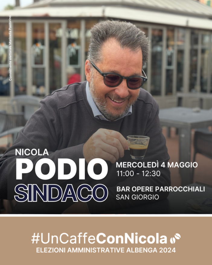 Albenga 2024, sabato 4 maggio nuovo &quot;Caffè con Nicola&quot; insieme al candidato sindaco Podio