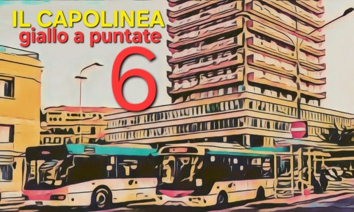 Delitto per diletto. &quot;Il capolinea&quot;, la sesta puntata del giallo di Rodolfo Rotondo