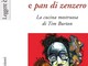 “Zuppe, zucche e pan di zenzero - la cucina mostruosa di Tim Burton”