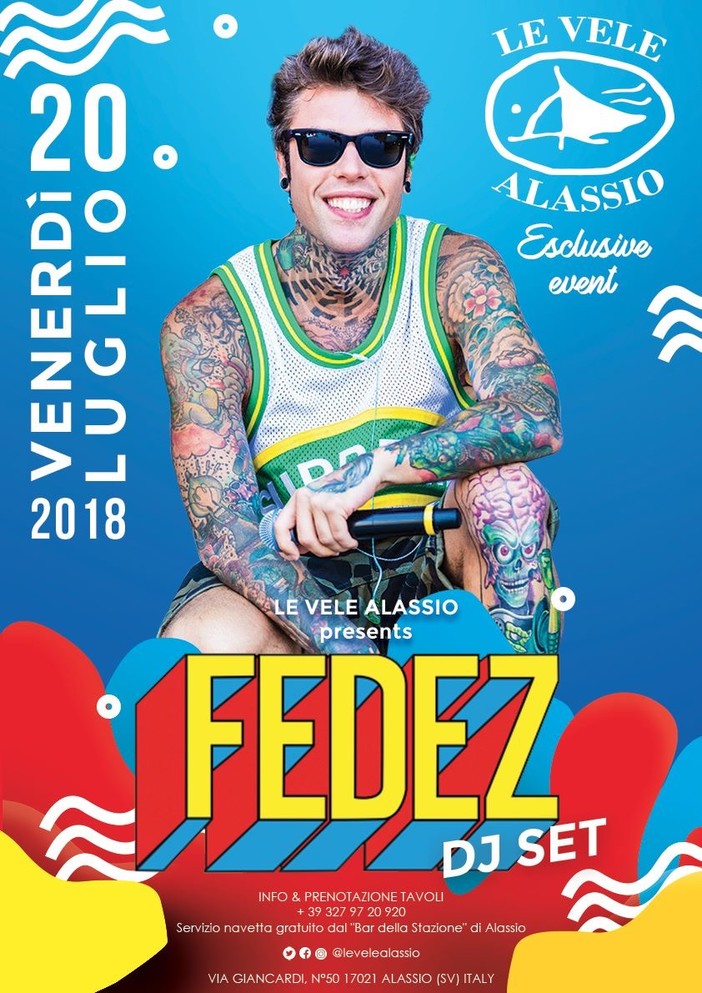 Alassio, alla discoteca Le Vele un evento esclusivo: venerdi 20 luglio special guest star Fedez