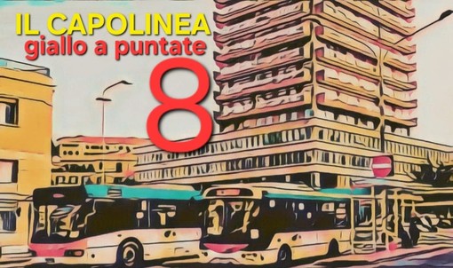 Delitto per diletto. &quot;Il capolinea&quot;, l'ottava puntata del giallo di Rodolfo Rotondo