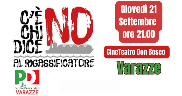 Dal Pd Varazze il 21 settembre l’incontro pubblico &quot;C'è chi dice no al rigassificatore&quot;