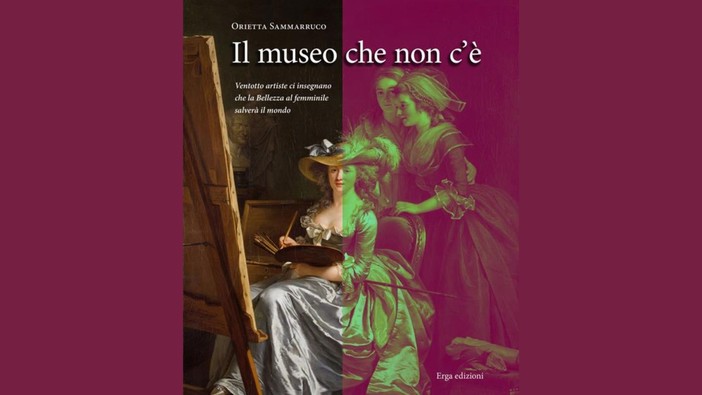Albenga, la bellezza al femminile salverà il mondo: Tiziana Minacapilli presenta “Il Museo che non c’è” di Orietta Sammarruco