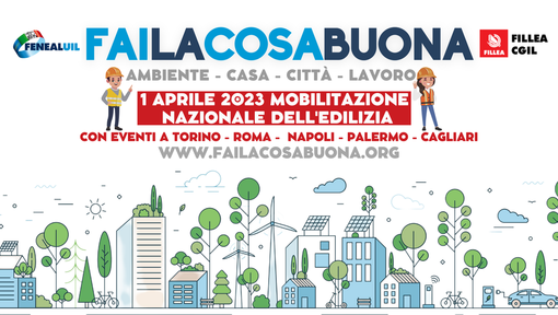 Anche Feneal Uil e Fillea Cgil in piazza a Torino per la mobilitazione nazionale “Fai la cosa buona”