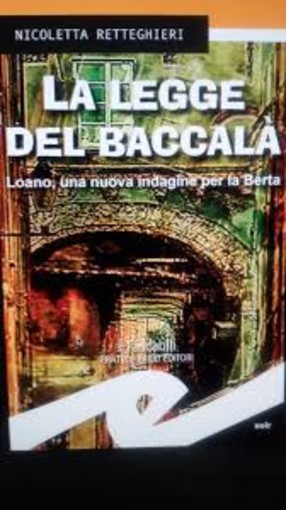 Il romanzo &quot;La Legge del baccalà&quot; presentato a Loano