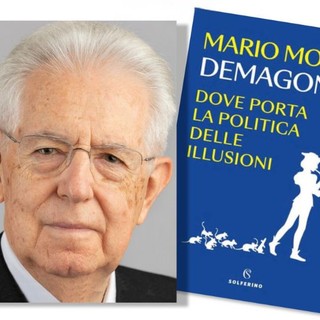 Parole Ubikate in Mare: a Savona Mario Monti presenta il suo libro ”Demagonia. Dove porta la politica delle illusioni”