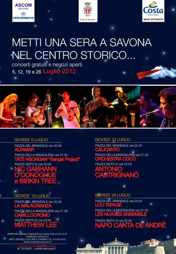 &quot;Metti una sera a Savona nel Centro Storico...&quot;, tornano i giovedì di luglio con negozi aperti e concerti gratuiti