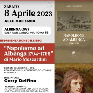 Il professor Moscardini presenta il libro “Napoleone ad Albenga 1794-1796”