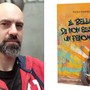 Albenga, Paolo Panero presenta il manuale per adolescenti “Il bello di non essere un fenomeno”