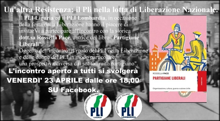 Il Partito Liberale Italiano celebra il 25 aprile con un incontro in video sul tema della Resistenza